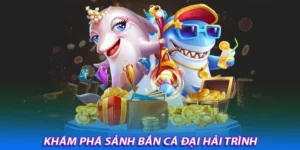 Cách Chơi Bắn Cá Đại Hải Trình Tại 789Club Chi Tiết Và Hiệu Quả