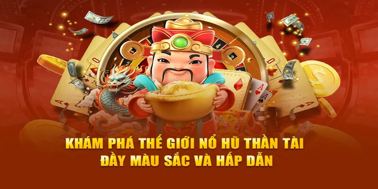 Trải Nghiệm Trò Chơi Nổ Hũ Thần Tài Hấp Dẫn Tại 789Club